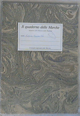 (Marche) Il quaderno delle Marche : appunti sullo statuto della Regione / Cecini, Dolcini, Tamburini