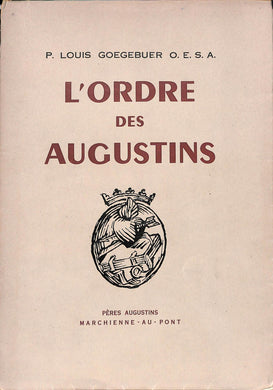 (Marche) L' Ordre des augustins / p. Louis Goegebuer o.e.s.a 1946