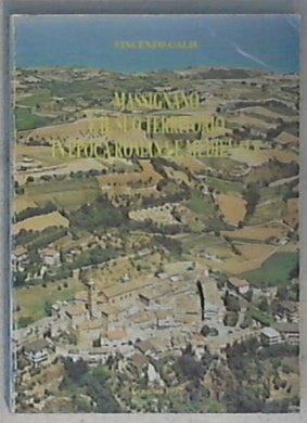 (Marche) Massignano e il suo territorio in epoca romana e medievale / Vincenzo Galié