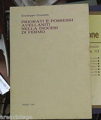 (Marche)  Priorati e possessi avellaniti nella Diocesi di Fermo CROCETTI