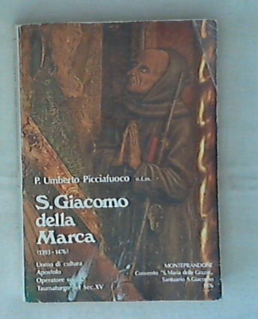(Marche) S. Giacomo della Marca (1393-1476) / Umberto Picciafuoco