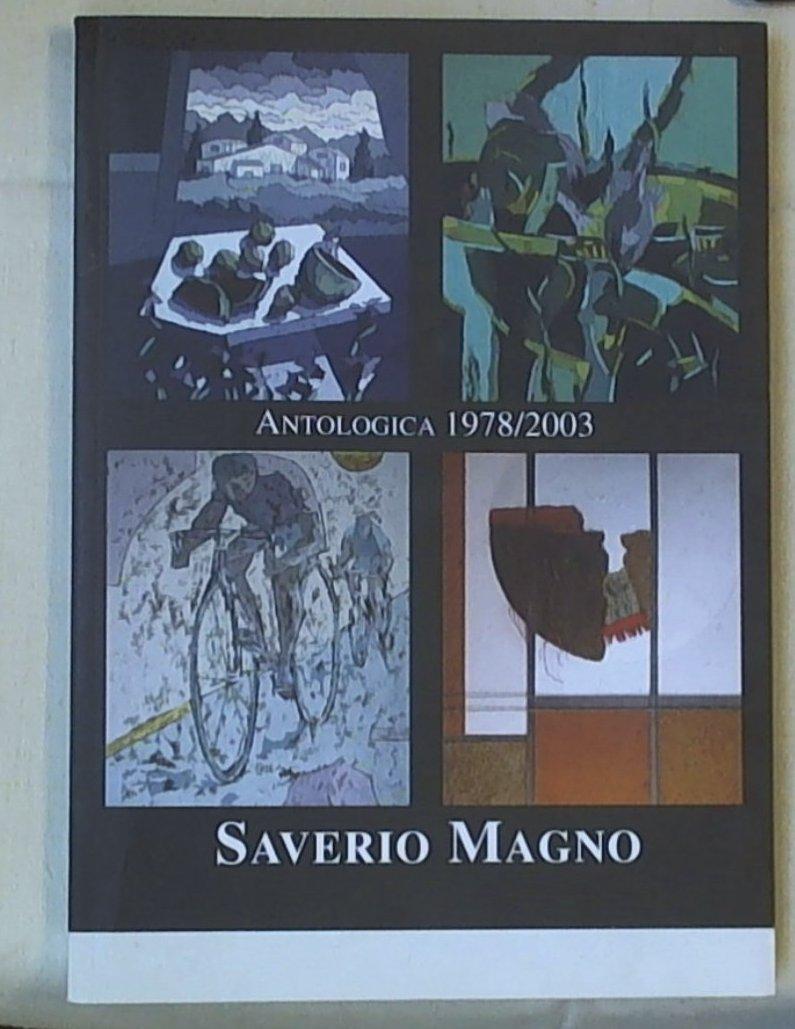 (Marche) saverio magno  antologica 1978 - 2003
