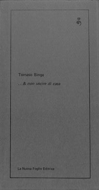 ...& non uscire di casa / Tomaso Binga: La Nuova Foglio, ©1977
