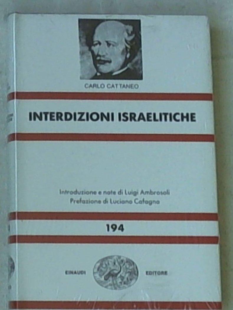 (Nue) Interdizioni israelitiche / Carlo Cattaneo Sigillato