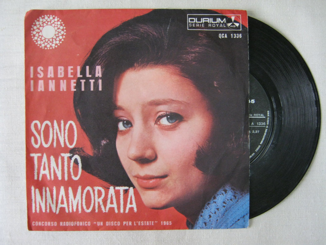 45 giri - 7'' - Isabella Iannetti---Sono Tanto Innamorata---No, Non Ti Lascerò B