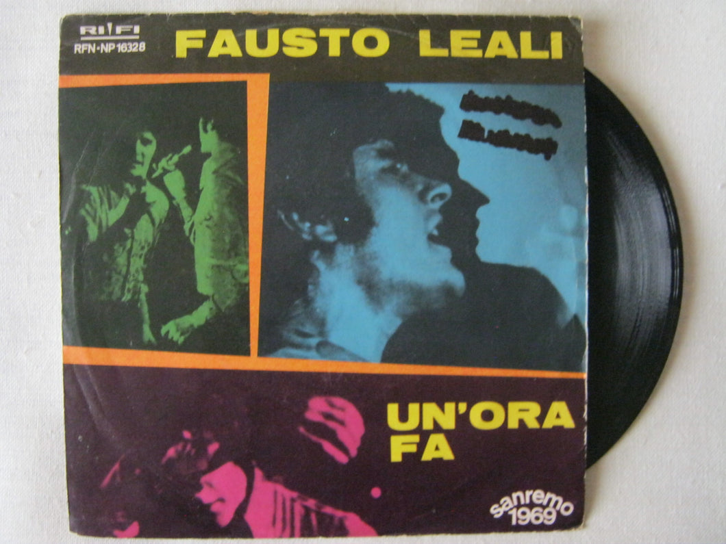 45 giri - 7'' - Fausto Leali - Un'Ora Fa - Non L'Hai Capito