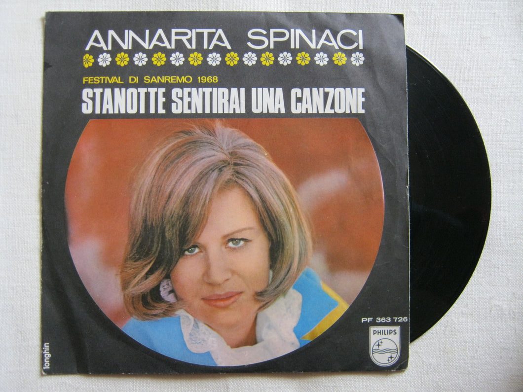 45 giri - 7'' - Annarita Spinaci - Stanotte Sentirai Una Canzone - Se Tu Fossi innamorato