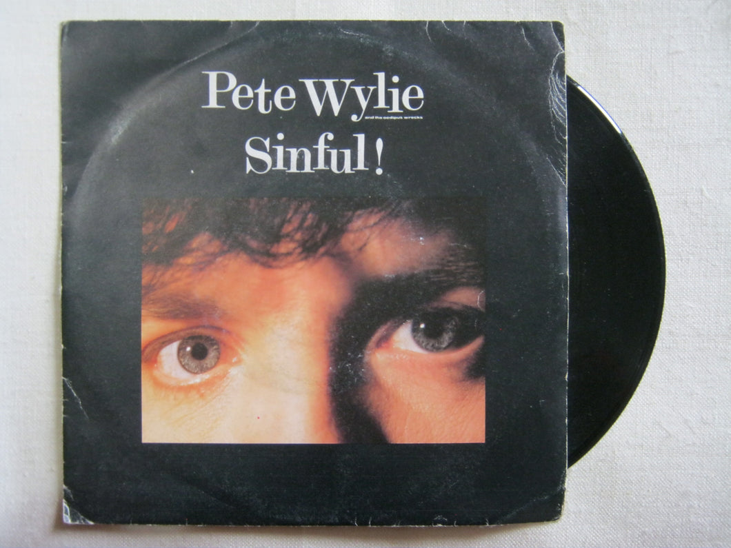 45 giri - 7'' - Pete Wylie - Sinful! - I Want The Moon, Mother