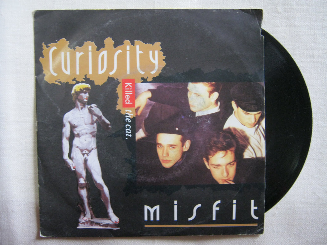 45 giri - 7'' - Curiosity - Killed The Cat - Misfit