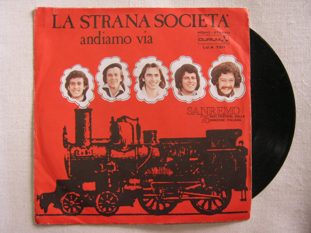 45 giri - 7'' - La Strana Società - Andiamo Via
