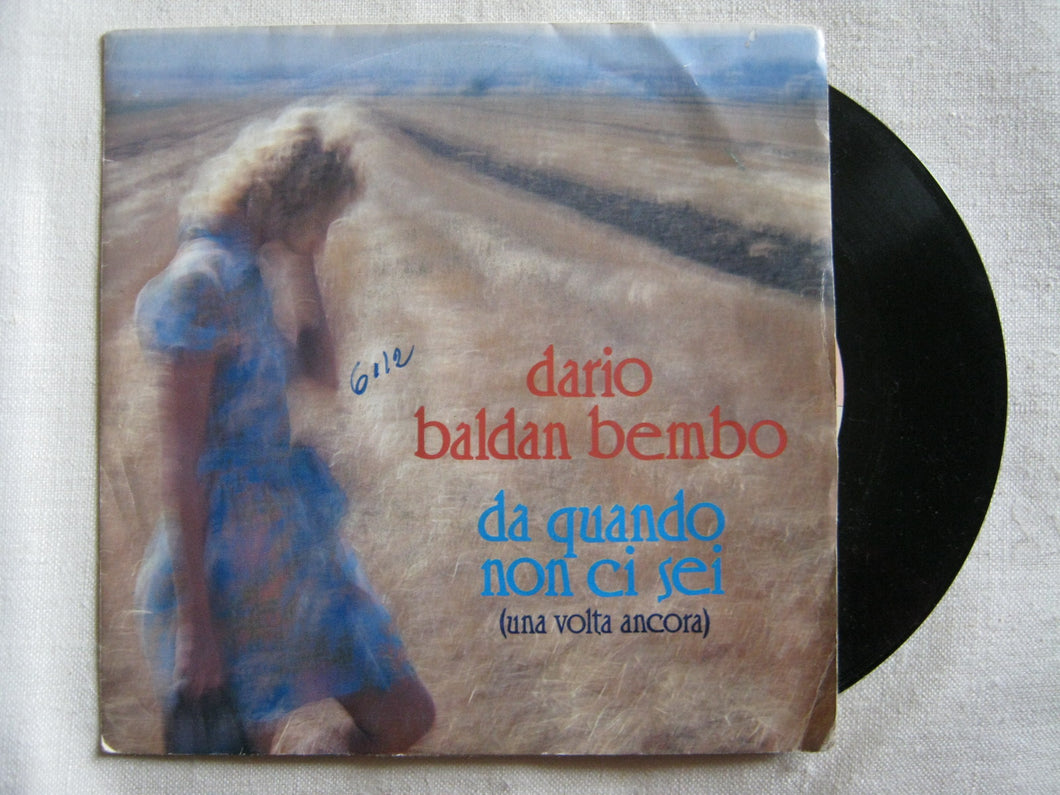 45 giri - 7'' - Dario Baldan Bembo - Da Quando Non Ci Sei