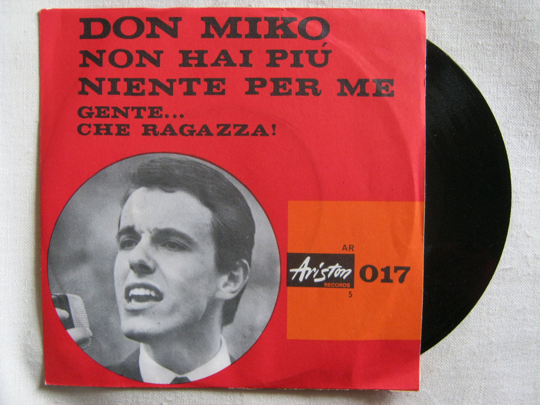 45 giri - 7'' - Don Miko - Non Hai Piu' Niente Per Me
