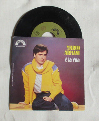 45 giri - 7'' - Marco Armani - E' La Vita