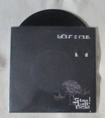 45 giri - 7'' - Wolf & Cub - Steal Their Gold