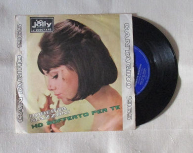 45 giri - 7'' - Roberta Mazzoni  - Ho Sofferto Per Te