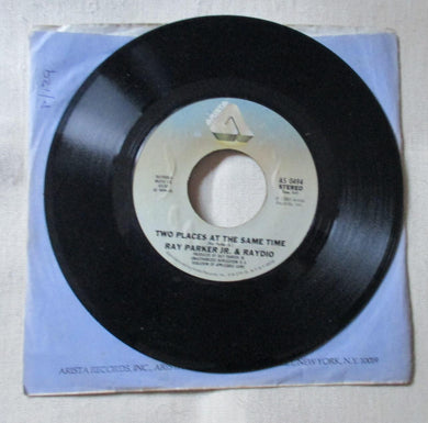 45 giri - 7'' - Ray Parker Jr. & Raydio  Two Places At The Same Time / Everybody Makes Mistakes