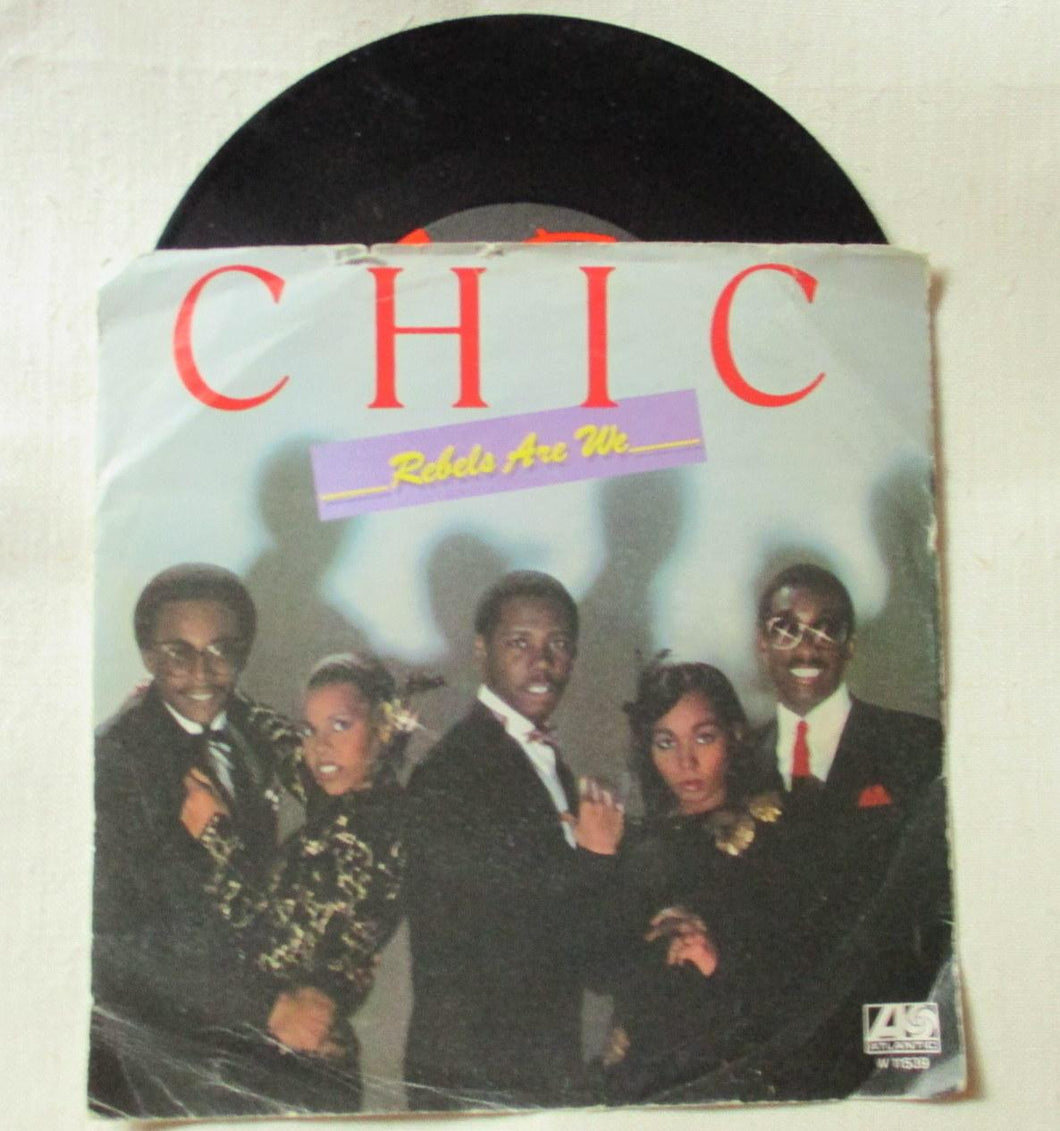 45 giri - 7'' - Chic  Rebels Are We