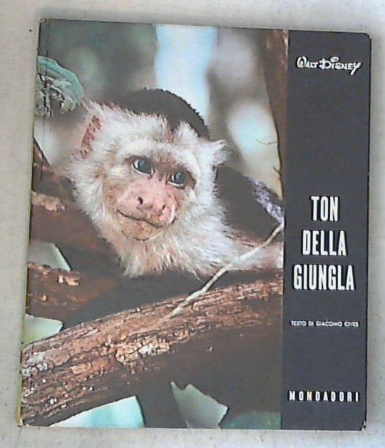 Ton della giungla /  Giacomo Cives - Copertina rigida